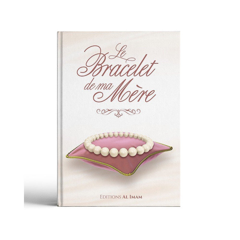 Le Bracelet de ma Mère - Al Imam