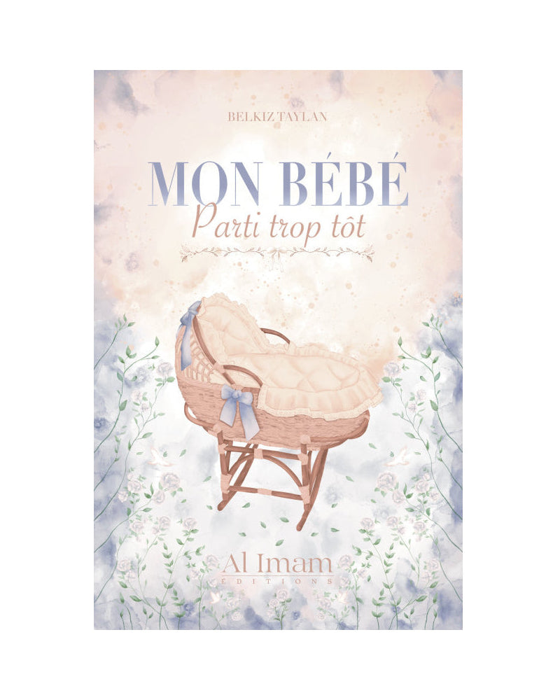 Mon Bébé Parti Trop Tôt - Belkiz Taylan - Al Imam