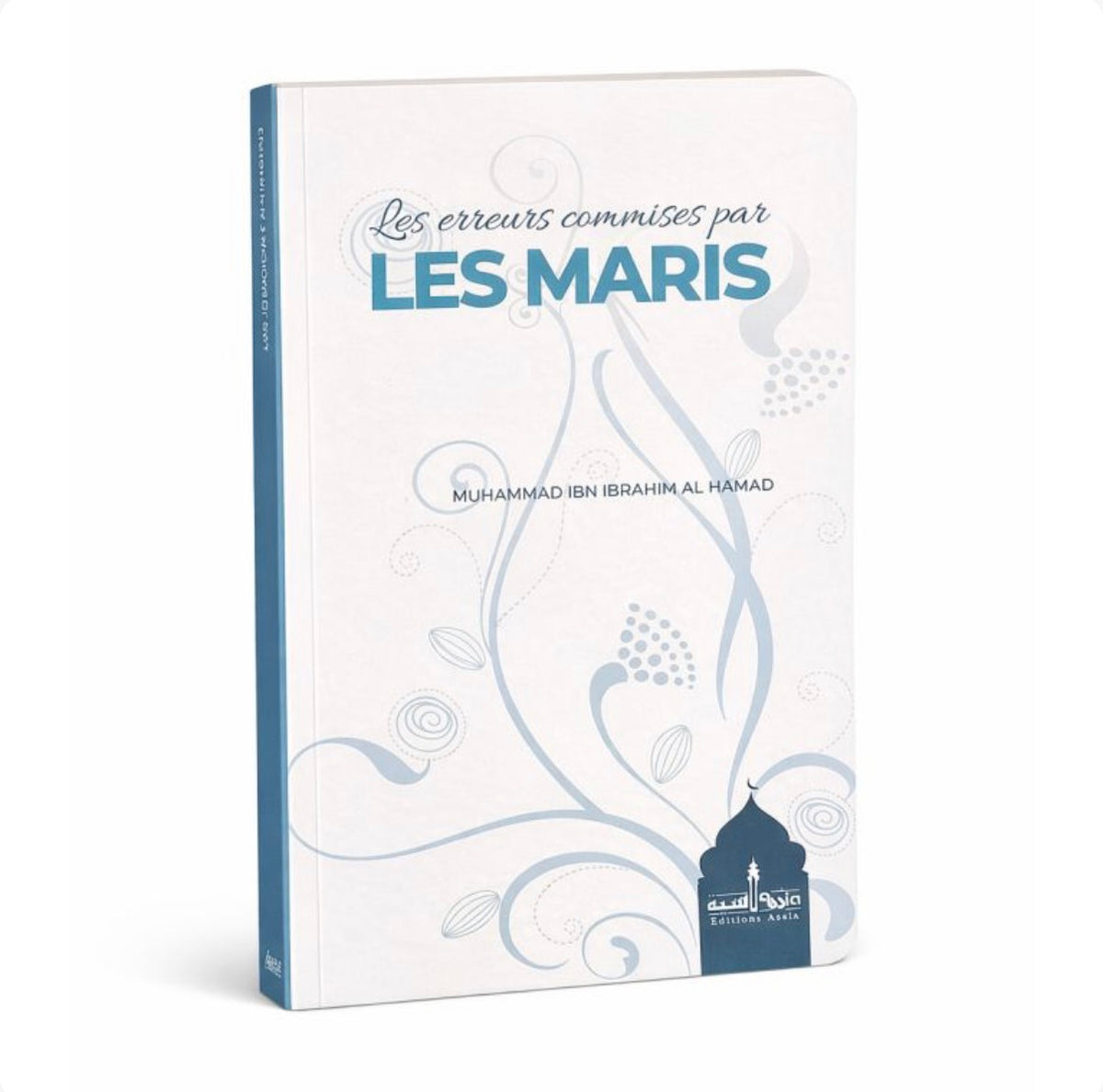 Les Erreurs Commises Par Les Maris - Muhammad Ibn Ibrahim Al Hamad - Edition Assia