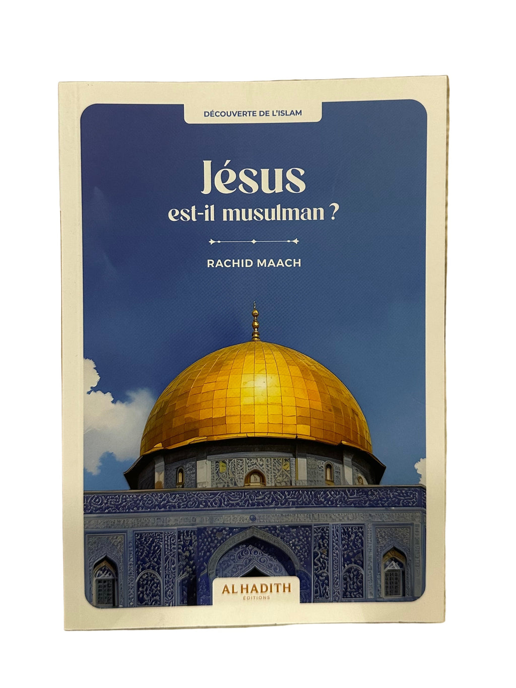 Jésus est-il musulman ? Rachid Maach - Al-Hadith