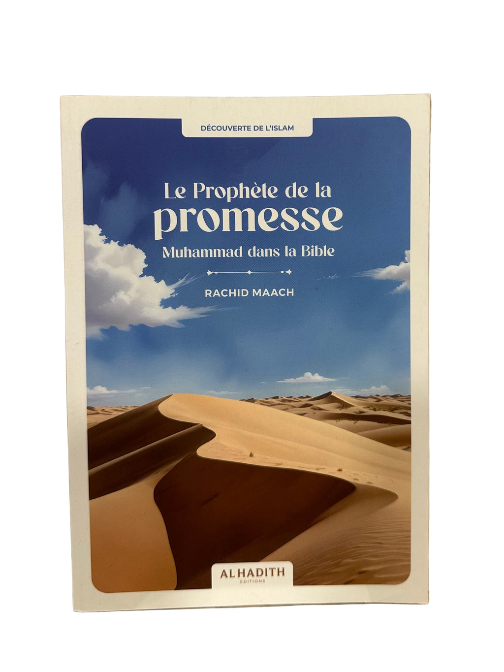 Le Prophète de la Promesse Muhammad dans la Bible - Rachid Maach